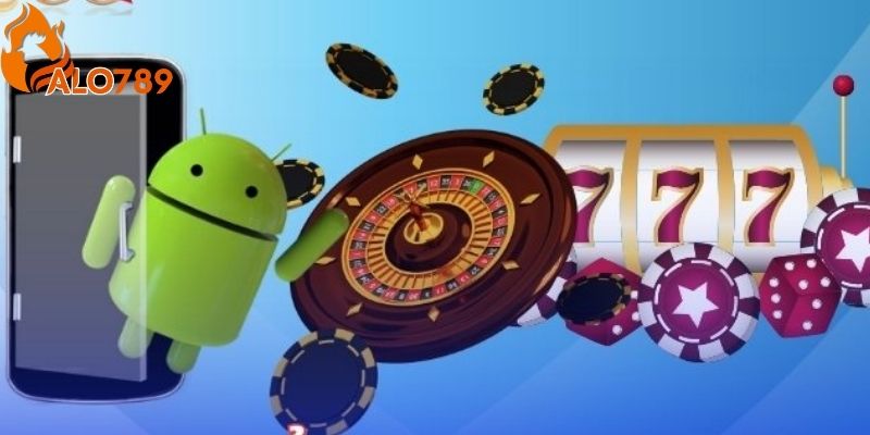 Tải app Alo789 cho Android cần truy cập vào trang chủ của nhà cái